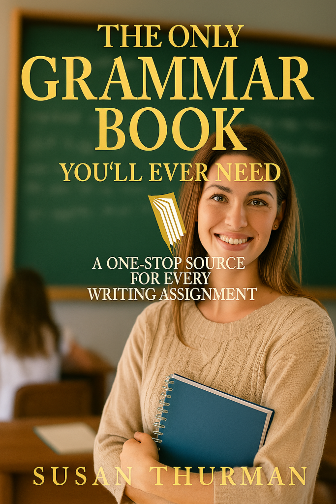 The only grammar & style workbook you’ll ever need : a one-stop practice and exercise book for perfect writing